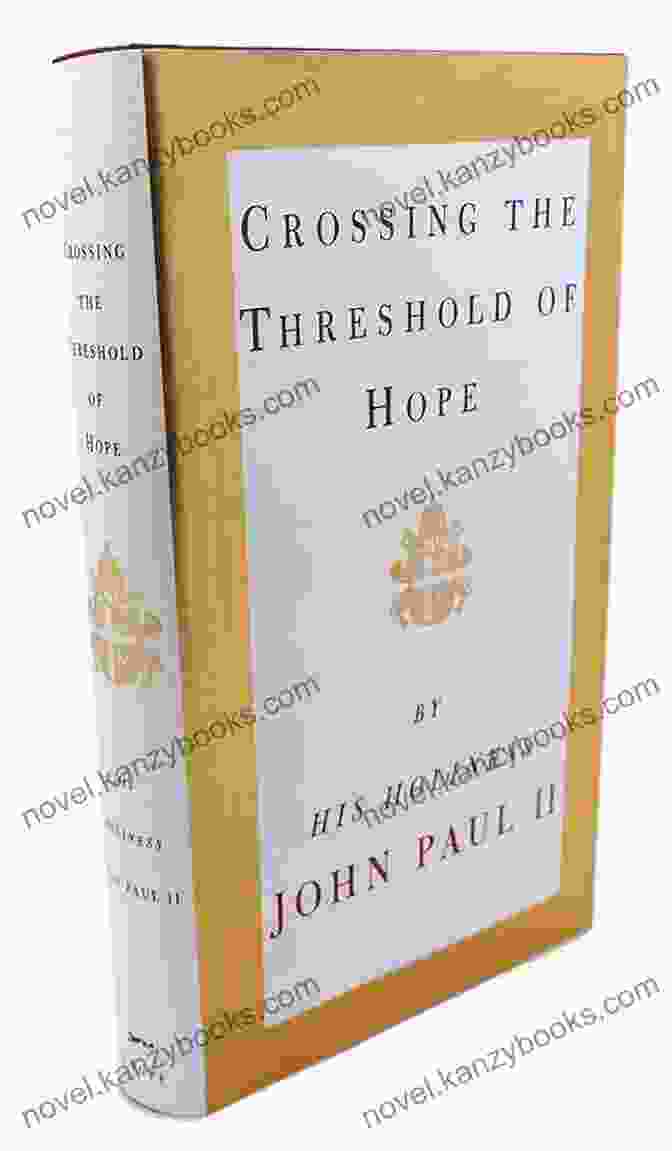 Book Cover Of Crossing The Threshold Of Hope, Featuring A Door Illuminated With Rays Of Light Crossing The Threshold Of Hope