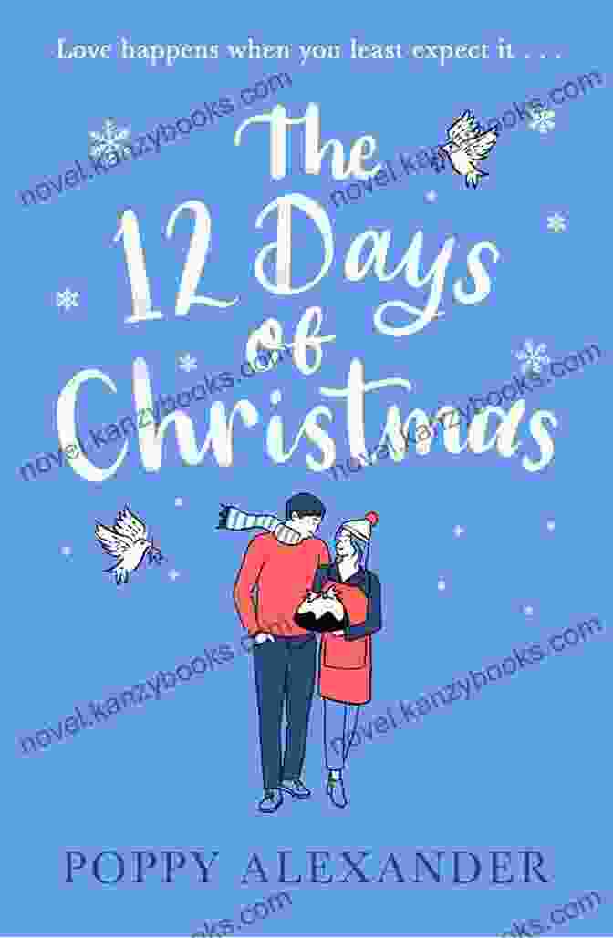 Book Cover Of The 12 Days Of Christmas By Poppy Alexander The 12 Days Of Christmas Poppy Alexander