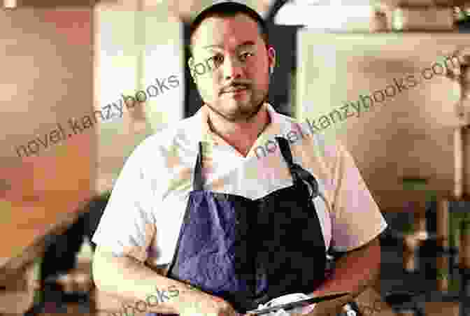 David Chang, Celebrated Chef And Founder Of The Momofuku Restaurant Group Chef S Story: 27 Chefs Talk About What Got Them Into The Kitchen