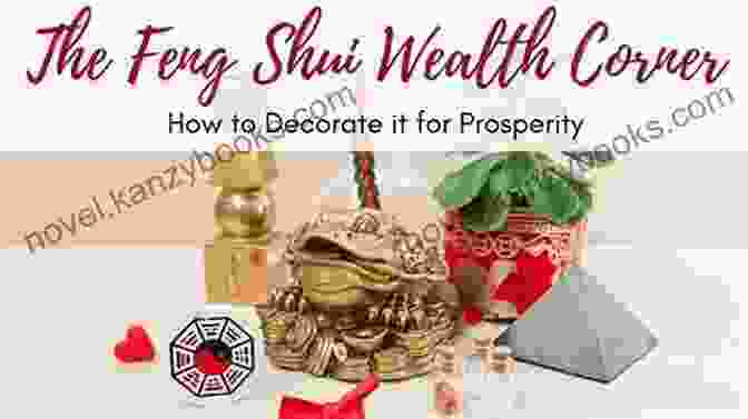 Feng Shui Crytal And Symbol For Wealth Feng Shui Guide For Beginners: Attracting Everything You Want With Simple Instructions About Feng Shui