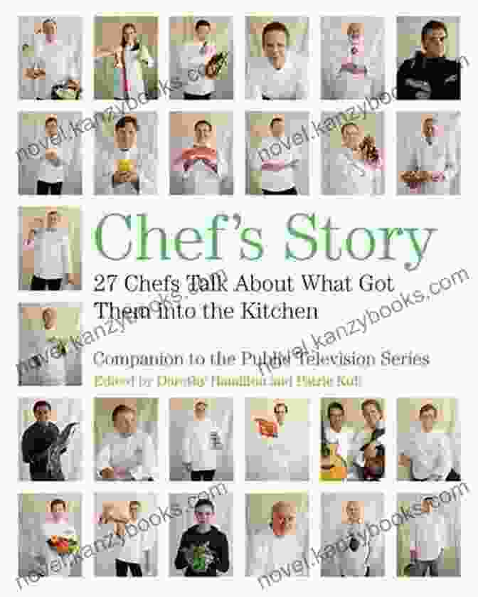 Julia Child, The Chef S Story: 27 Chefs Talk About What Got Them Into The Kitchen