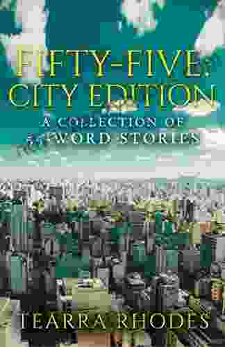 Fifty Five: City Edition: A Collection Of 55 Word Stories