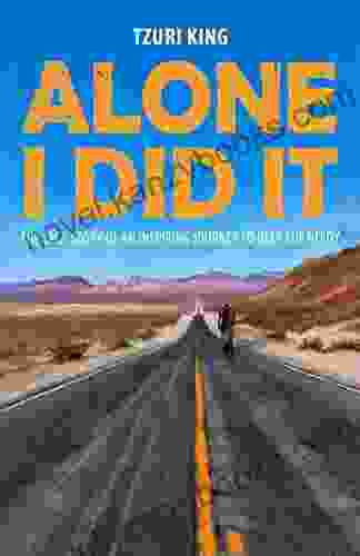 Alone I Did It: A True Story Of An Inspiring Journey To Help The Needy