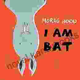 I Am Bat Morag Hood