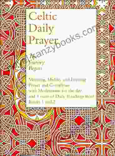 Celtic Daily Prayer Trillia J Newbell