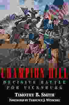 Champion Hill: Decisive Battle For Vicksburg