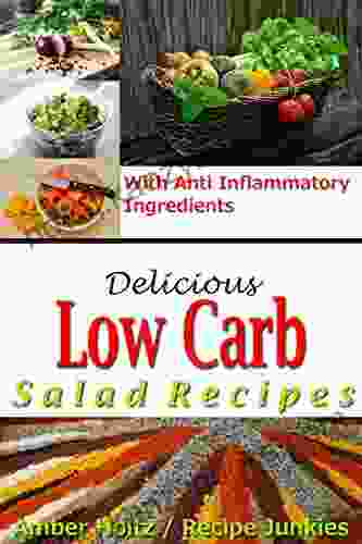 Delicious Low Carb Salad Recipes With Anti Inflammatory Ingredients