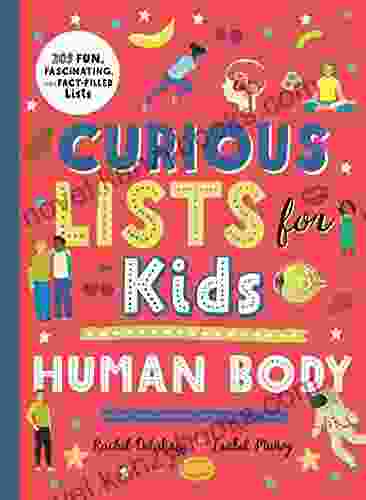 Curious Lists for Kids Human Body