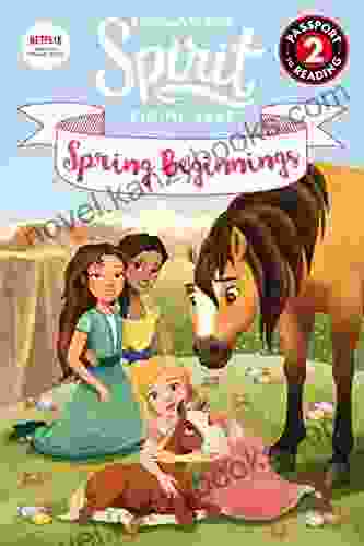 Spirit Riding Free: Spring Beginnings (Passport To Reading Level 2)