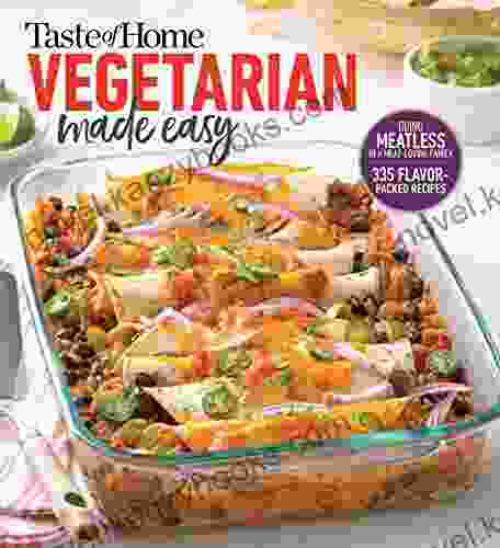 Taste Of Home Vegetarian Made Easy: Going Meatless In A Meat Loving Family