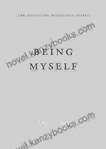 Being Myself (The Essence Of Meditation Series)