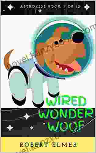 Wired Wonder Woof (AstroKids 3)