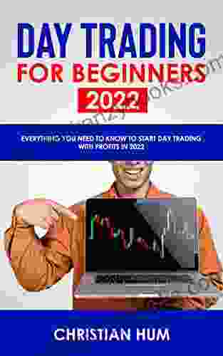 DAY TRADING FOR BEGINNERS 2024: Everything you need to know to start day trading with profits in 2024 (HOW TO START A BEGINNER BUSINESS)