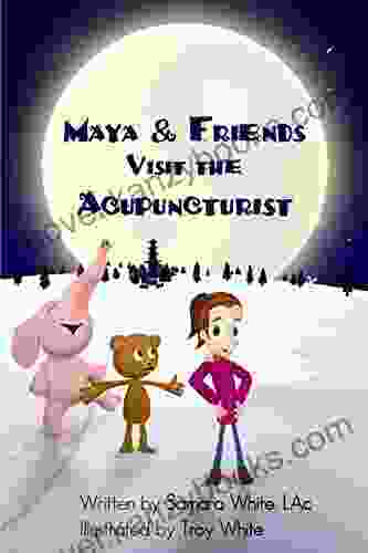 Maya Friends Visit The Acupuncturist