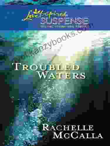 Troubled Waters: Faith In The Face Of Crime (Love Inspired Suspense)