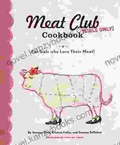 Meat Club Cookbook: For Gals Who Love Their Meat