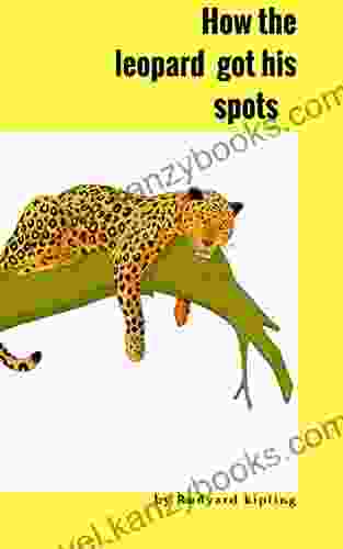 How The Leopard Got His Spots