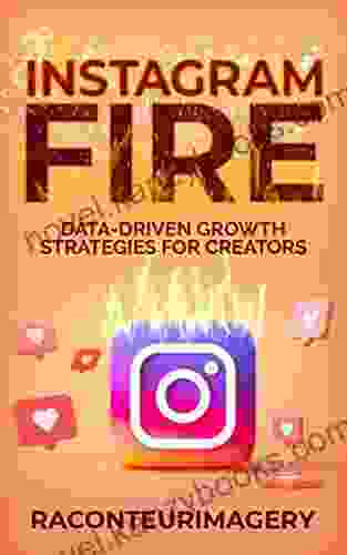 Instagram Fire: Data Driven Growth Strategies For Creators