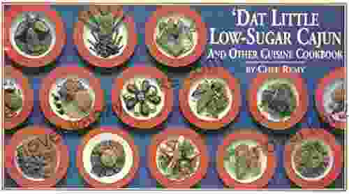 Dat Little Low Sugar Cajun And Other Cuisine Cookbook