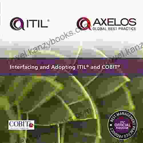 Interfacing And Adopting ITIL And COBIT