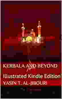 Kerbala and Beyond: Illustrated Digital Edition