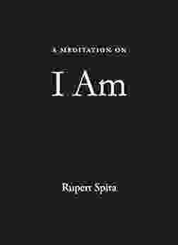 A Meditation on I Am