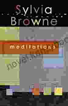 Meditations Sylvia Browne