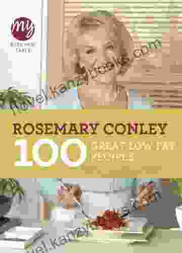 My Kitchen Table: 100 Great Low Fat Recipes