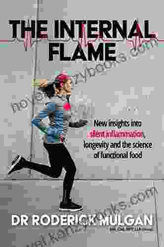 The Internal Flame: New Insights Into Silent Inflammation Longevity And The Science Of Functional Food