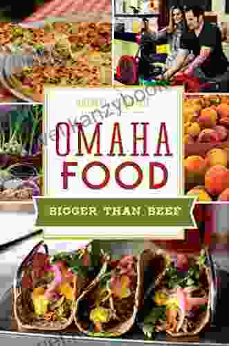 Omaha Food: Bigger Than Beef (American Palate)