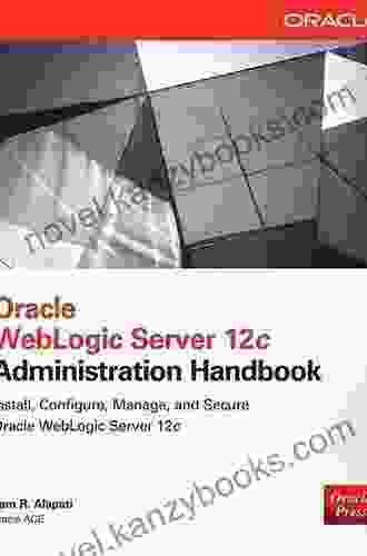 Oracle WebLogic Server 12c Administration Handbook