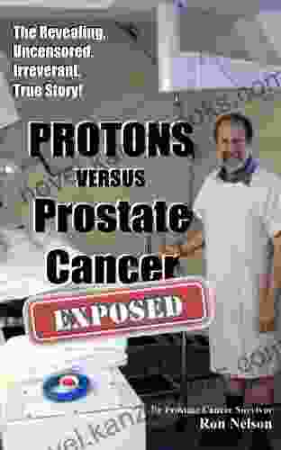 PROTONS Versus Prostate Cancer: EXPOSED