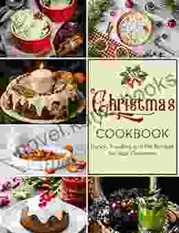 Christmas Cookbook : Punch Pudding And Pie Recipes For Your Christmas