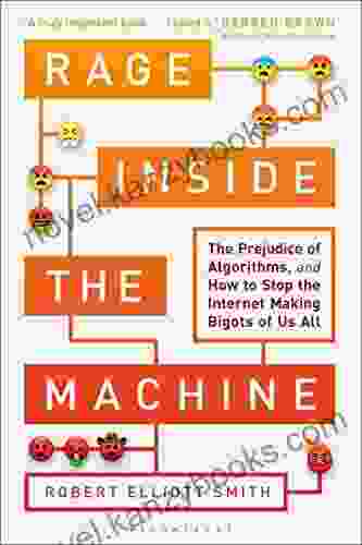 Rage Inside The Machine: The Prejudice Of Algorithms And How To Stop The Internet Making Bigots Of Us All