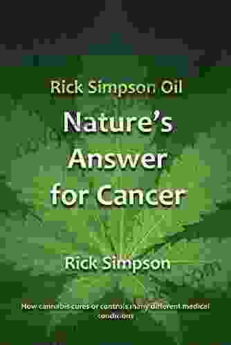 Rick Simpson Oil Nature S Answer For Cancer