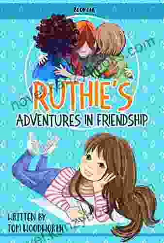 Ruthie S Adventures In Friendship ONE