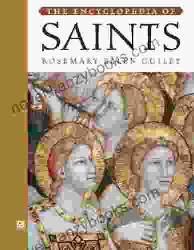 Saints Encyclopedia Of Rosemary Ellen Guiley