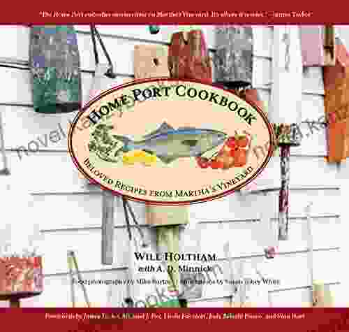 Home Port Cookbook: Beloved Recipes From Martha S Vineyard