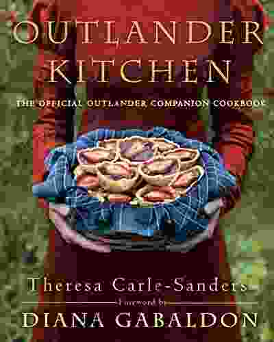 Outlander Kitchen: The Official Outlander Companion Cookbook