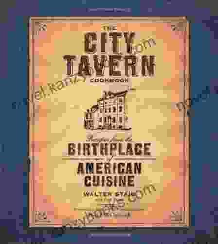 The City Tavern Cookbook: Recipes from the Birthplace of American Cuisine