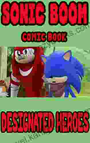 Sonic Boom Comic Book: Designated Heroes