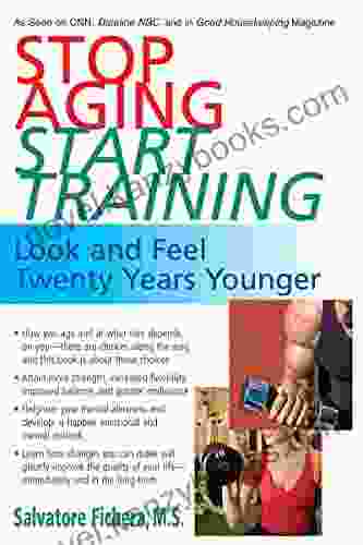 Stop Aging Start Training: Look and Feel Twenty Years Younger