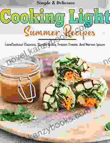 Simple And Delicious Cooking Light Summer Recipes With Cookout Classics Simple Sides Frozen Treats And More