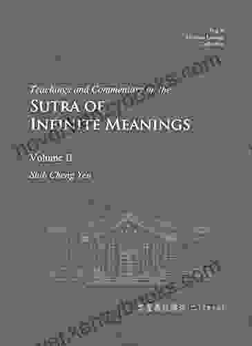 Teachings And Commentary On The Sutra Of Infinite Meanings Volume II