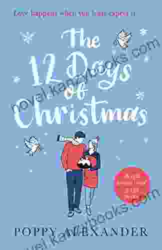 The 12 Days of Christmas Poppy Alexander