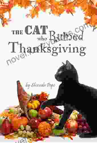 The Cat Who Ruined Thanksgiving: A Chapter For Early Readers