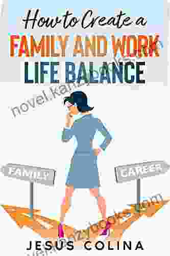 How To Create A Family And Work Life Balance: The Family/Work Life Responsibilities