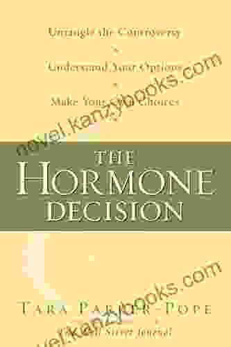 The Hormone Decision Tara Parker Pope