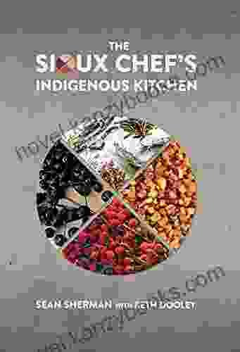 The Sioux Chef S Indigenous Kitchen