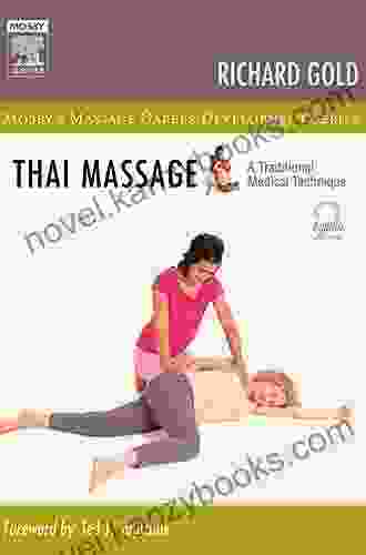 Thai Massage: A Traditional Medical Technique (Mosby S Massage Career Development)